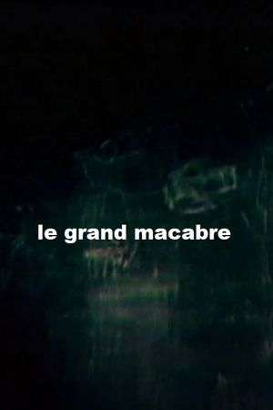 Le grand macabre's poster