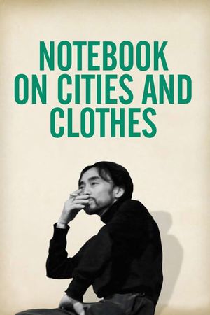 Notebook on Cities and Clothes's poster