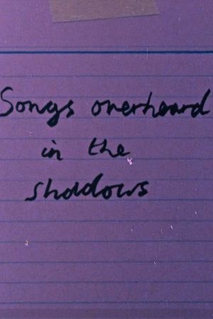 Songs Overheard in the Shadows's poster