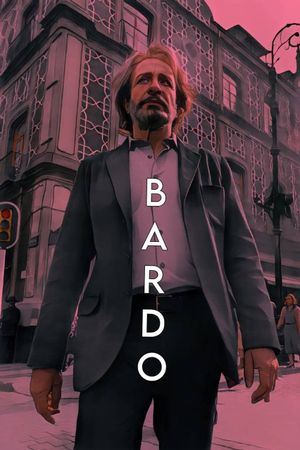 Bardo: False Chronicle of a Handful of Truths's poster