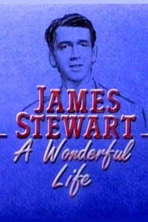 James Stewart: A Wonderful Life's poster