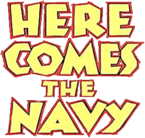 Here Comes the Navy's poster