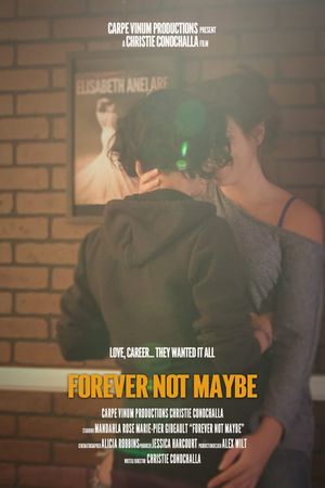 Forever Not Maybe's poster