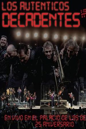 Los Auténticos Decadentes ‎– Hecho En Mexico - En Vivo En El Palacio De Los Deportes - 25 Aniversario's poster