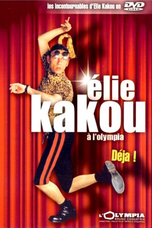 Élie Kakou à l'Olympia : Déjà !'s poster