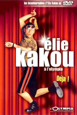 Élie Kakou à l'Olympia : Déjà !'s poster image