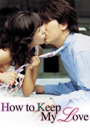 How to Keep My Love's poster