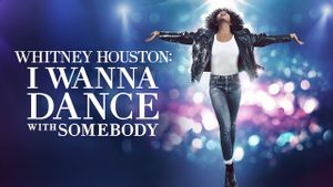 Whitney Houston: I Wanna Dance with Somebody's poster