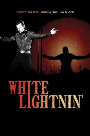White Lightnin''s poster