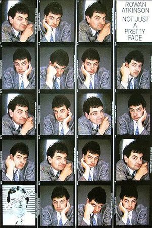 Rowan Atkinson: Not Just a Pretty Face's poster
