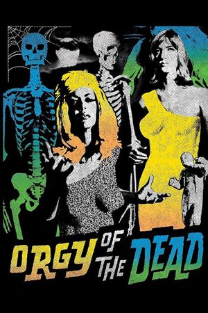 Orgy of the Dead's poster