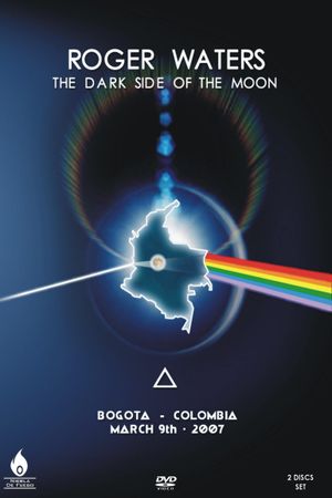Roger Waters - The Dark Side of the Moon Live - Bogota 2007's poster