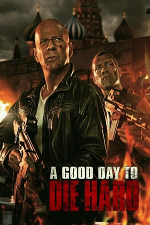 A Good Day to Die Hard's poster