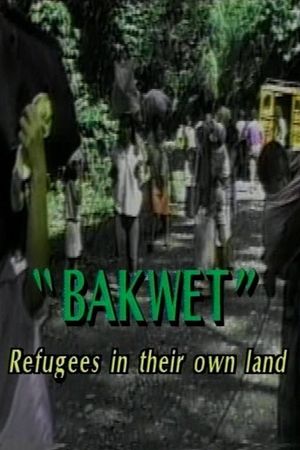 Bakwet: Refugees in Their Own Land's poster