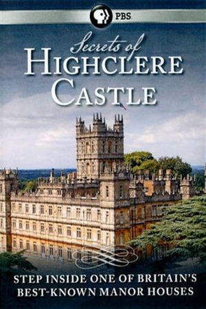 Secrets of Highclere Castle's poster image