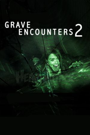 Grave Encounters 2's poster