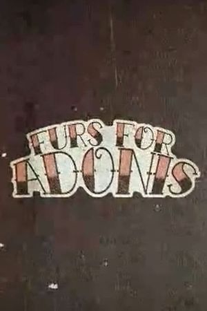 Furs for Adonis's poster