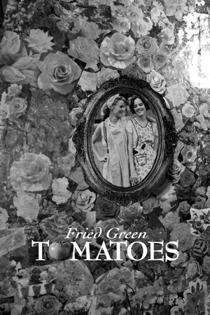 Fried Green Tomatoes's poster