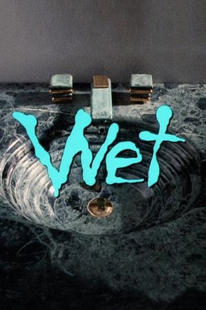 Wet's poster