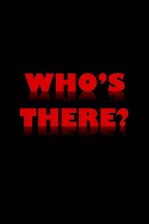 Who's There?'s poster