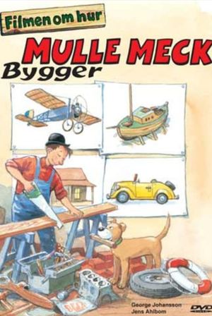 Mulle Meck bygger's poster