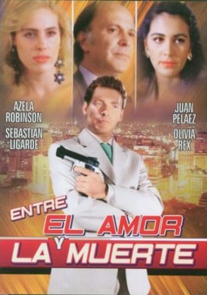 Entre el amor y la muerte's poster image