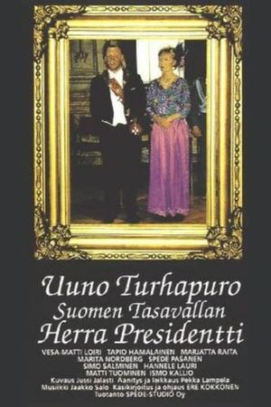 Uuno Turhapuro Suomen Tasavallan Herra Presidentti's poster