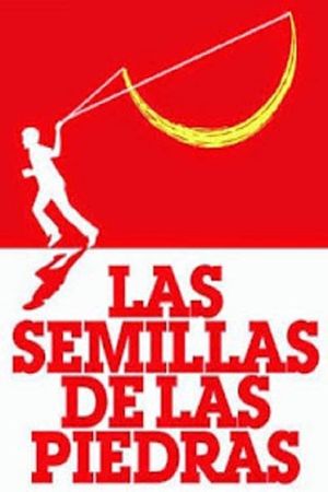 Las Semillas de las Piedras's poster