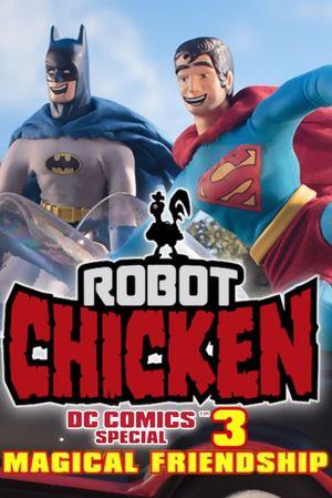 Robot Chicken DC Comics Special III: Magische Freundschaft's poster