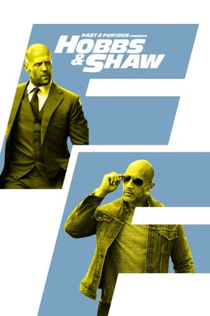 Fast & Furious Presents: Hobbs & Shaw's poster