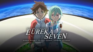 Eureka Seven: Good Night, Sleep Tight, Young Lovers's poster