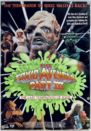 The Toxic Avenger Part III: The Last Temptation of Toxie's poster