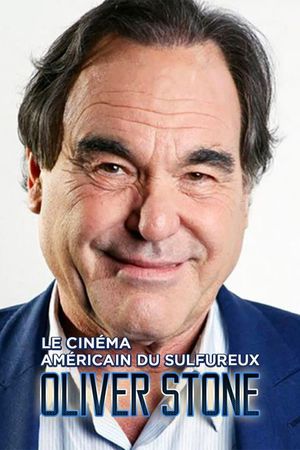 Le cinéma américain du sulfureux Oliver Stone's poster