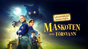 LasseMajas detektivbyrå - Maskoten som försvann's poster