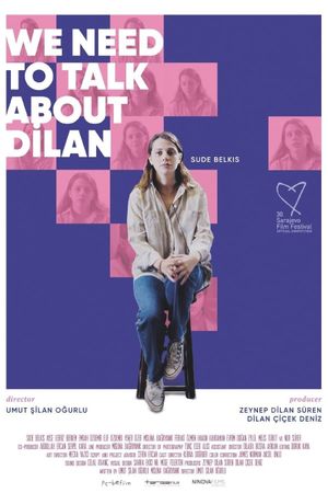 We Need to Talk About Dilan's poster