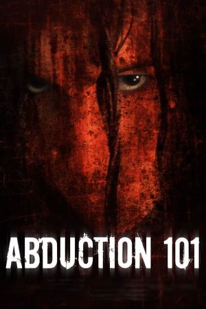 Abduction 101's poster