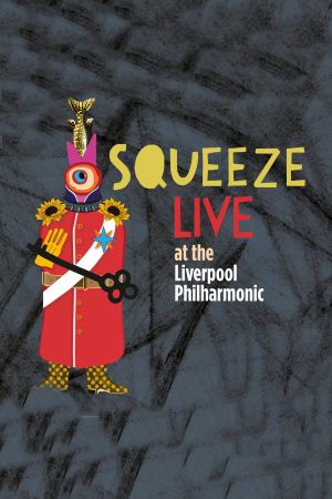 Squeeze: Live at the Liverpool Philharmonic's poster