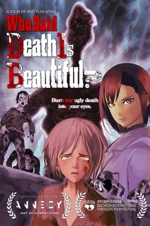 Who Said Death Is Beautiful?'s poster