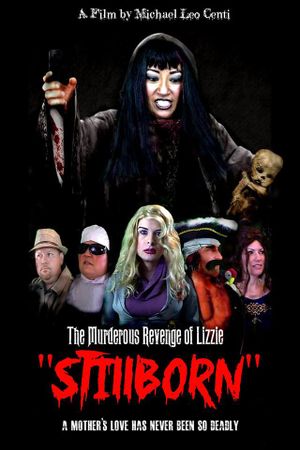 The Murderous Revenge of Lizzie Stillborn's poster