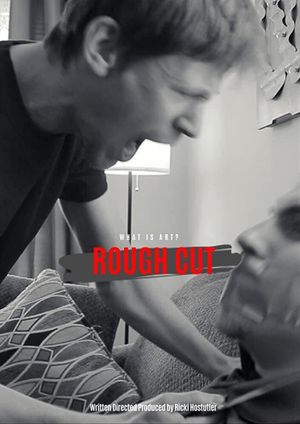 Rough Cut's poster