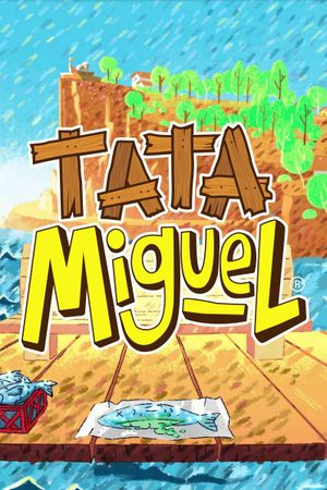 Tata Miguel's poster