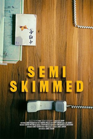 Semi Skimmed's poster