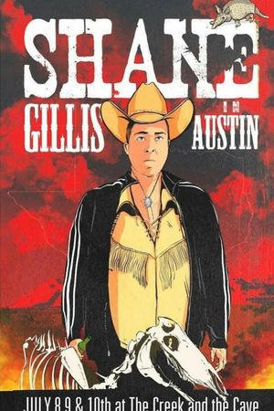 Shane Gillis: Live in Austin's poster