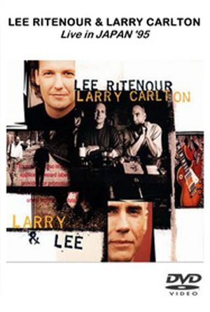 Larry Carlton & Lee Ritenour - After The Rain - Live in Japan 1995's poster