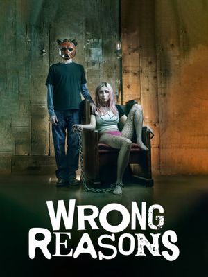 Wrong Reasons's poster