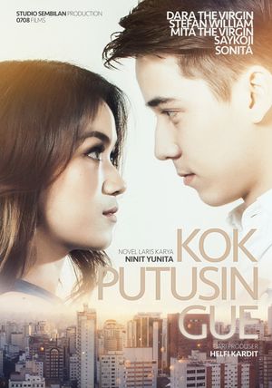 Kok Putusin Gue's poster