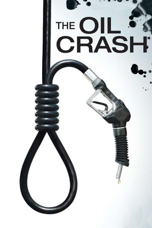 A Crude Awakening: The Oil Crash's poster
