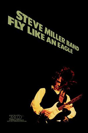 Steve Miller Band: Fly Like an Eagle's poster