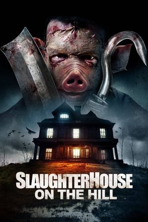 Slaughterhouse on the Hill's poster