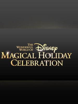 The Wonderful World of Disney: Magical Holiday Celebration's poster